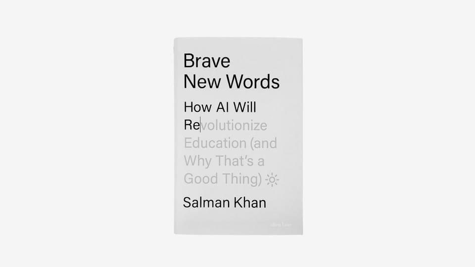 AI in Education: Insights from Salman Khan’s Brave New Words